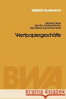 Wertpapiergeschäfte Michael K. Blase Gunther Eismann Gunther Teufel 9783409017268 Gabler Verlag - książka