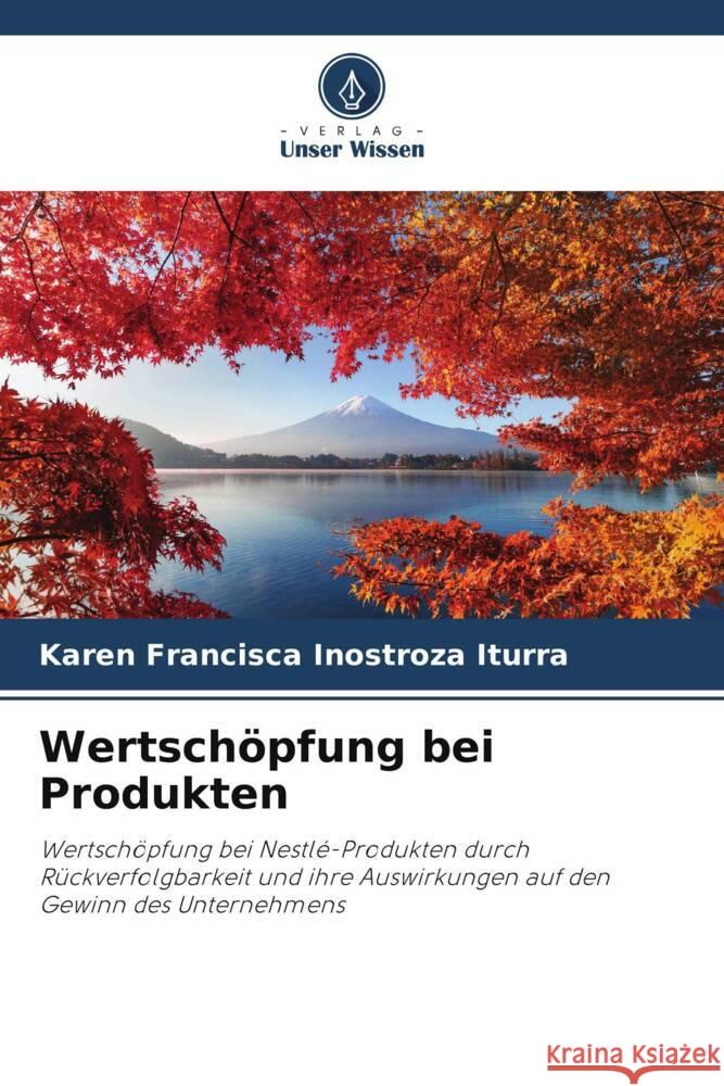 Wertsch?pfung bei Produkten Karen Francisca Inostroz 9786207041695 Verlag Unser Wissen - książka