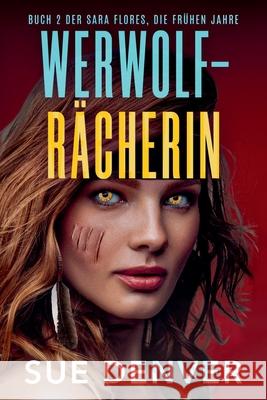 Werwolf-R?cherin Sue Denver 9781959431336 Jgf Press - książka