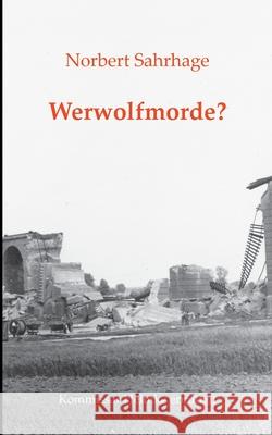 Werwolfmorde?: Kommissar Helmke ermittelt Norbert Sahrhage 9783755741428 Books on Demand - książka