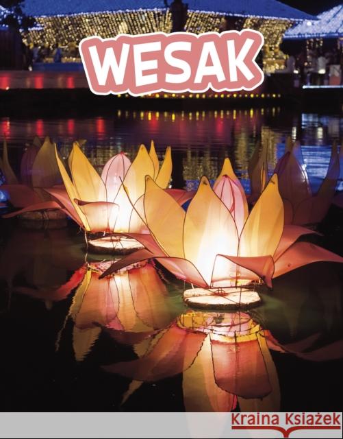 Wesak Lisa J. Amstutz 9781398256453 Capstone Global Library Ltd - książka