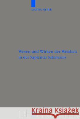 Wesen und Wirken der Weisheit in der Sapientia Salomonis Neher, Martin 9783110178807 Walter de Gruyter - książka