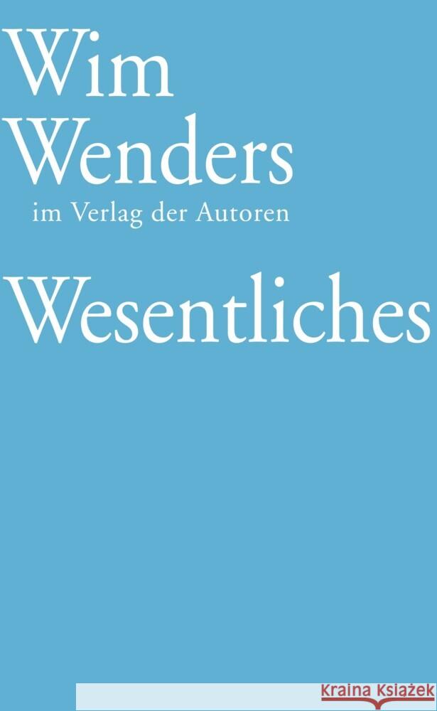 Wesentliches Wenders, Wim 9783886614349 Verlag der Autoren - książka