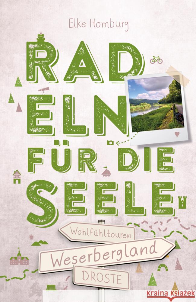 Weserbergland. Radeln für die Seele Homburg, Elke 9783770023585 Droste - książka