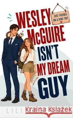 Wesley McGuire Isn't my Dream Guy Valente, Lili 9798199842693 Independently Published - książka