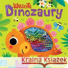 Wesołe dinozaury. Książeczka z cekinami Grażyna Wasilewicz 9788382137569 Aksjomat - książka