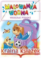 Wesołe pieski praca zbiorowa 9788382502459 Ringier Axel Springer Polska/Dzieci - książka