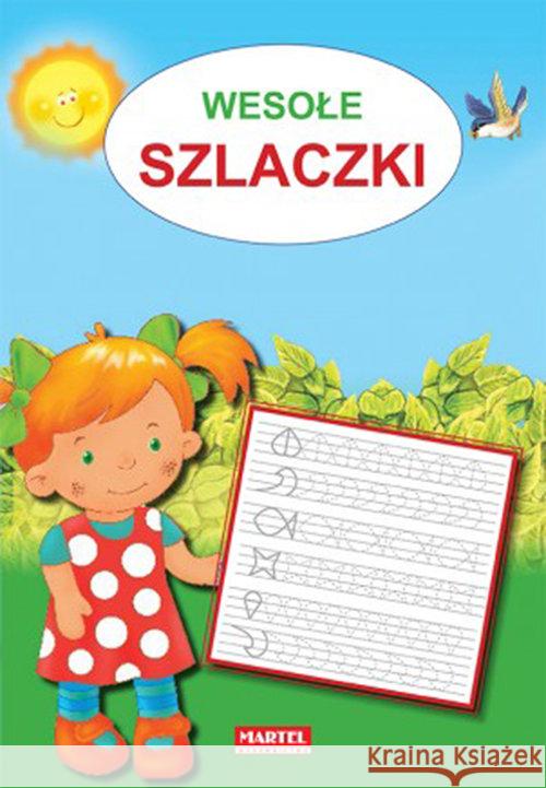 Wesołe szlaczki Żukowski Jarosław 9788364859694 Martel - książka