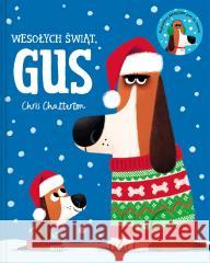 Wesołych świąt, Gus Chris Chatterton, Zofia Raczek 9788366750944 Mamania - książka