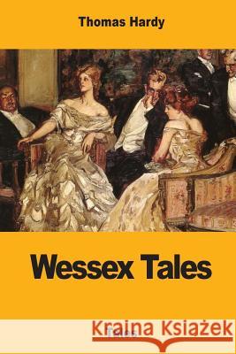 Wessex Tales Thomas Hardy 9781546833741 Createspace Independent Publishing Platform - książka