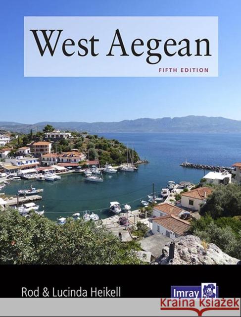 West Aegean Lucinda Heikell 9781786795861 Imray, Laurie, Norie & Wilson Ltd - książka