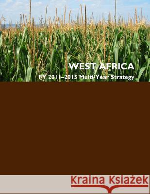 West Africa FY 2011-2015 Multi-Year Strategy U S Government 9781511522915 Createspace - książka