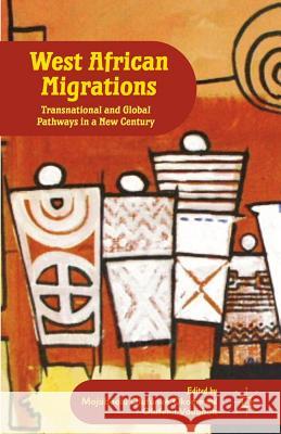 West African Migrations: Transnational and Global Pathways in a New Century Okome, M. 9780230338678 Palgrave MacMillan - książka