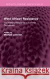 West African Resistance Michael Crowder 9781032568645 Taylor & Francis Ltd