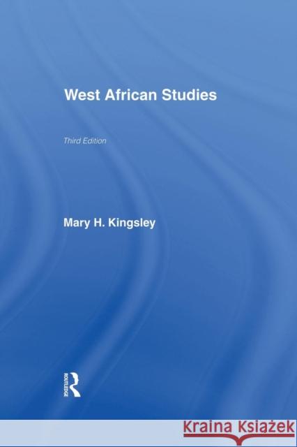 West African Studies Mary Kingsley 9780415760867 Routledge - książka