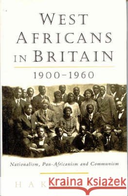 West Africans in Britain: 1900-1960 Nationalism, Pan Africanism and Communism Adi, Hakim 9780853158486 Lawrence & Wishart - książka