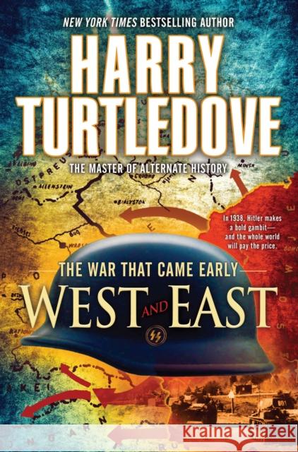 West and East (The War That Came Early, Book Two) Harry Turtledove 9780345491855 Del Rey Books - książka