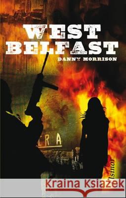 West Belfast Danny Morrison 9783939483328 Elsinor Verlag e.K. - książka