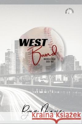 West Bound Ryan Marie 9798330213979 Magnolia Publishing Company (GA) - książka