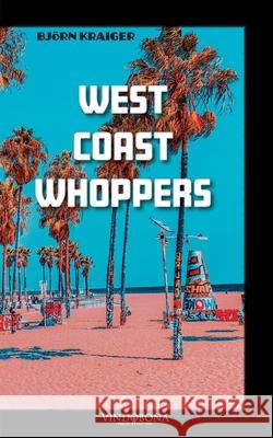 West Coast Whoppers Björn Kraiger 9783946810872 Vindobona Verlag Wsb - książka