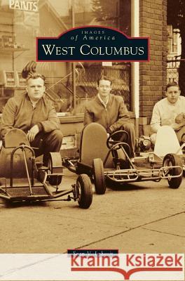 West Columbus Sean V Lehosit 9781531671648 Arcadia Publishing Library Editions - książka