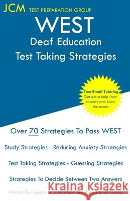 WEST Deaf Education - Test Taking Strategies Test Preparation Group, Jcm-West-E 9781647688707 Jcm Test Preparation Group - książka