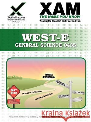 West-E General Science 0435 Teacher Certification Test Prep Study Guide Sharon Wynne 9781581976342 Xam Online.com - książka