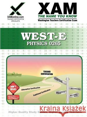 West-E Physics 0265 Teacher Certification Test Prep Study Guide Sharon Wynne 9781581970432 Xam Online.com - książka