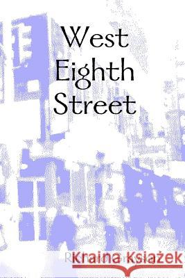 West Eighth Street Richard Grayson 9781304918055 Lulu.com - książka