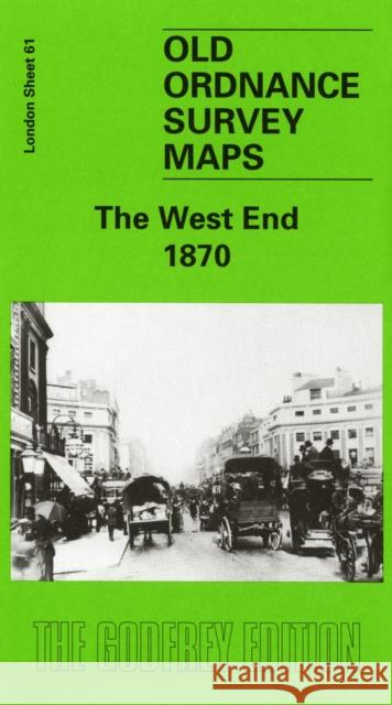 West End 1870: London Sheet 061.1 Alan Godfrey 9780850541342 Alan Godfrey Maps - książka