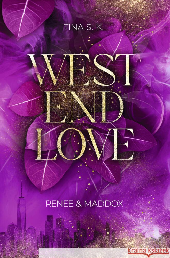 West End Love: Renee & Maddox S.K., Tina 9783759282422 via tolino media - książka