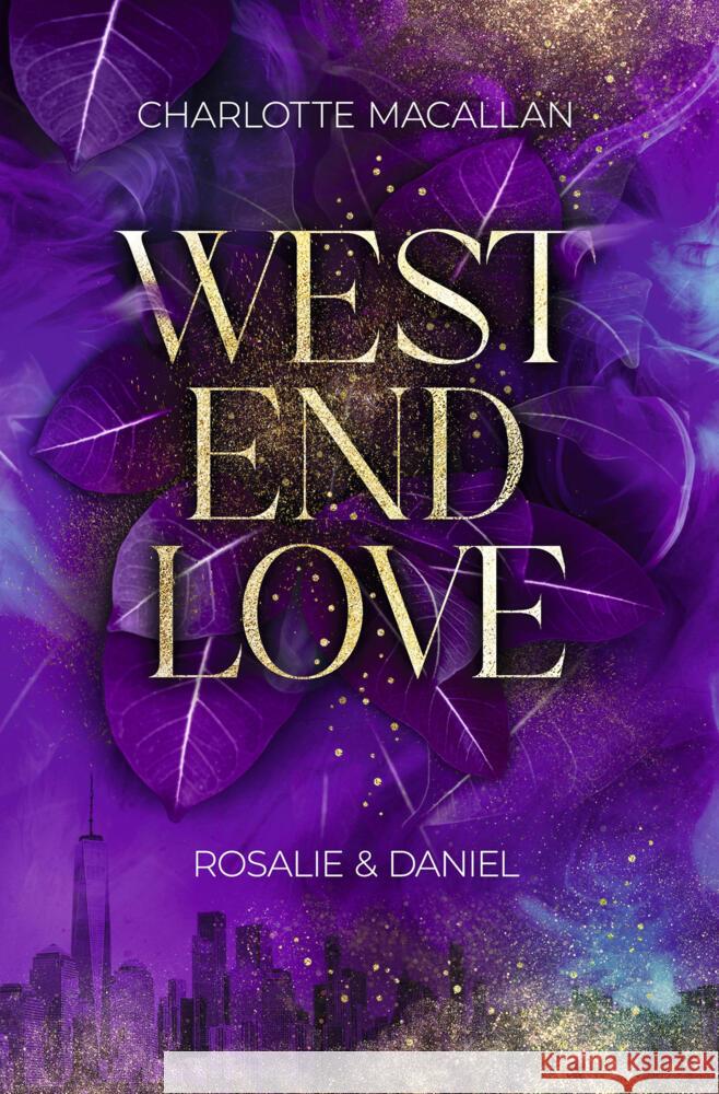 West End Love: Rosalie & Daniel Macallan, Charlotte 9783759277336 via tolino media - książka