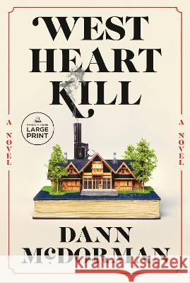 West Heart Kill Dann McDorman 9780593793053 Random House Large Print Publishing - książka