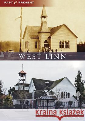 West Linn West Linn Historical Society 9781467161787 Arcadia Publishing (SC) - książka