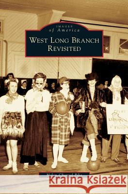 West Long Branch Revisited Helen-Chantal Pike 9781531630454 Arcadia Publishing Library Editions - książka