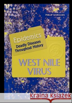 West Nile Virus Phillip Margulies 9781435836525 Rosen Publishing Group - książka