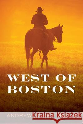 West of Boston Andrew James Hatch 9781489545374 Createspace - książka