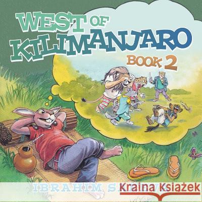 West of Kilimanjaro: Book 2 Ibrahim Sareva 9781504989831 Authorhouse - książka
