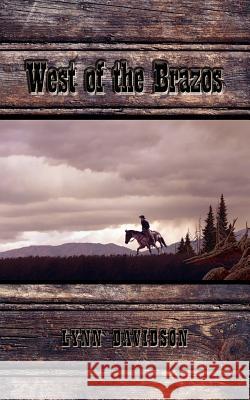 West of the Brazos Lynn Davidson 9781425987800 Authorhouse - książka