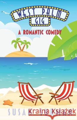 West Palm Gig: A Romantic Comedy Susan Surman 9781943419210 Prospective Press - książka
