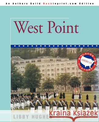 West Point Libby Hughes 9780595370702 Backinprint.com - książka