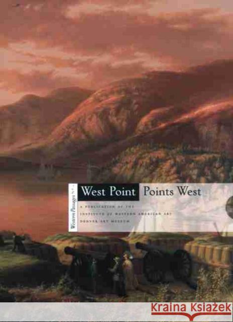 West Point Points West The Denver Museum of Art 9780806199689 Denver Museum of Art - książka