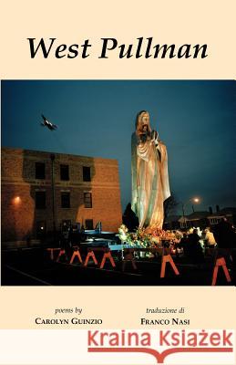 West Pullman Carolyn Guinzio Franco Nasi 9781884419706 Bordighera Press - książka