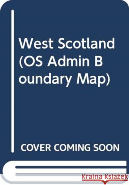 West Scotland Ordnance Survey 9780319089415 Ordnance Survey - książka