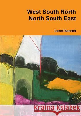 West South North North South East Daniel Bennett 9781913201012 High Window - książka