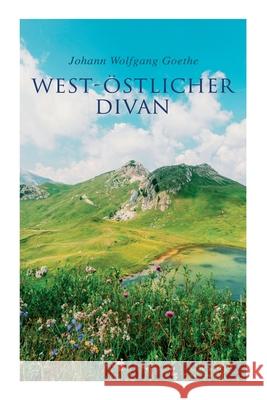 West-östlicher Divan Johann Wolfgang Goethe 9788026889038 e-artnow - książka