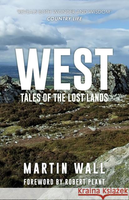 West: Tales of the Lost Lands Martin Wall 9781398129061 Amberley Publishing - książka