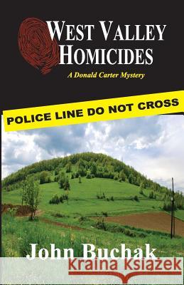 West Valley Homicides John Buchak 9780692540183 John A. Buchak - książka