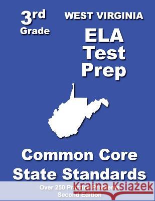 West Virginia 3rd Grade ELA Test Prep: Common Core Learning Standards Treasures, Teachers' 9781482742589 Createspace - książka