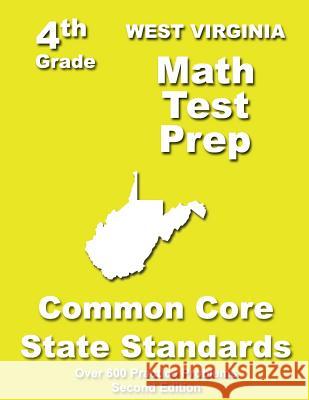 West Virginia 4th Grade Math Test Prep: Common Core Learning Standards Teachers' Treasures 9781484821152 Createspace - książka